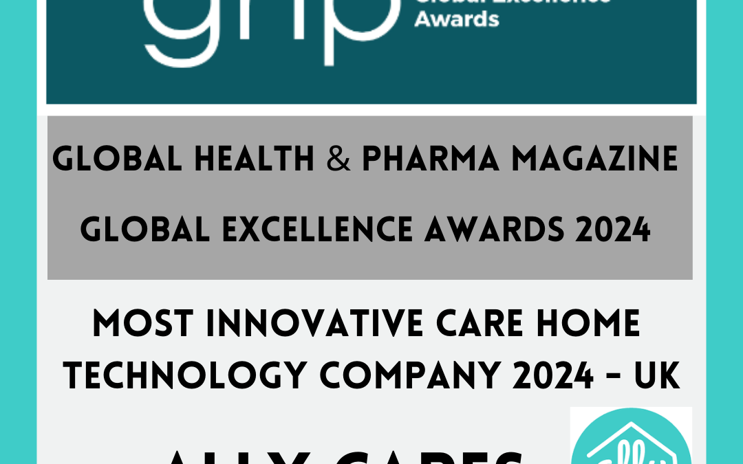 Celebrating Innovation in Care: Ally Cares Wins Prestigious Most Innovative Care Home Technology Company Award